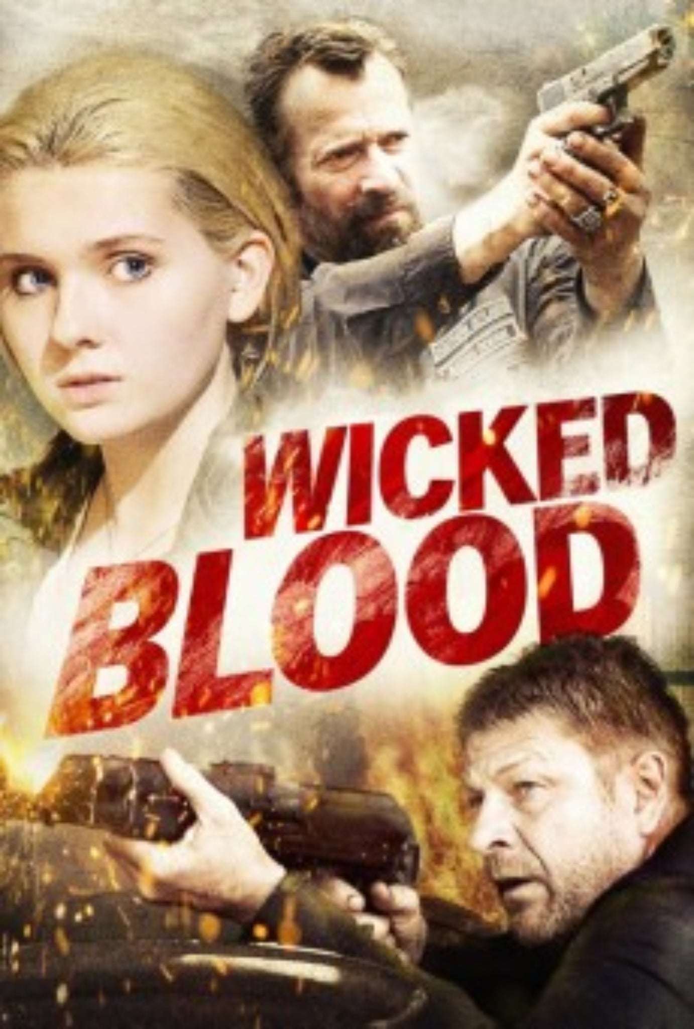 Wicked Blood 2014 ‧ Action/Thriller ‧ 1h 32m